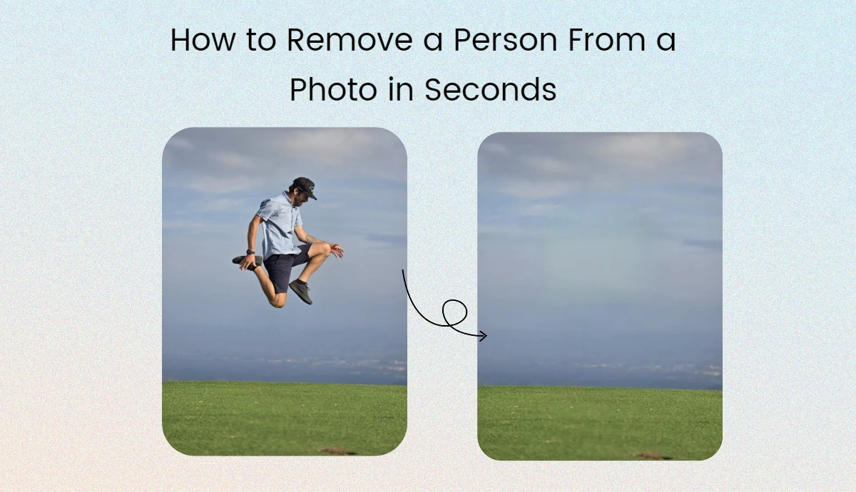 how to remove a person form a photo in seconds