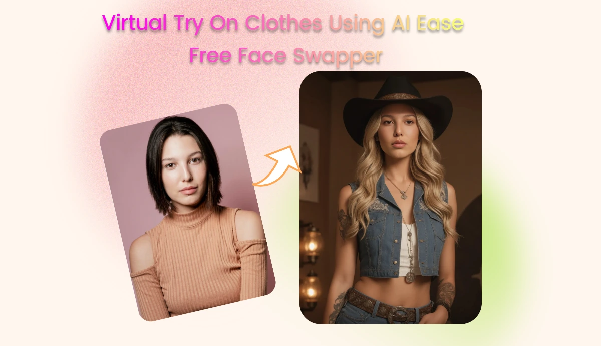 virtual try on clothes using ai ease free ai face swapper