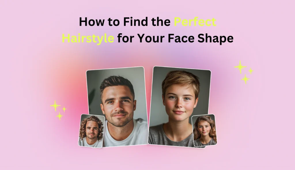 banner of how to find the perfect hairstyle for your face shape